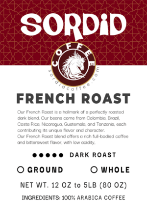 Sordid Coffee French Roast